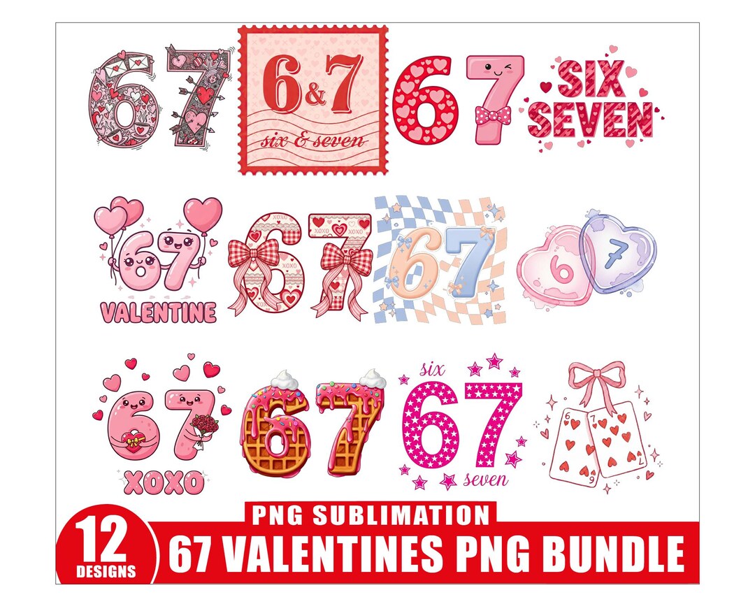 Valentine Day 67 Png Bundle, Six Seven 6 7 Valentines Day Png Bundle ...
