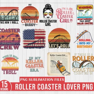 Puede incluir: Una colección de 15 diseños de sublimación PNG con temas de montañas rusas. Los diseños presentan montañas rusas, fondos de puesta de sol y frases como "This is how I roll" y "Roller Coaster Girl."