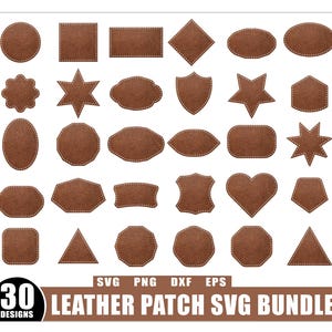 Puede incluir: Un conjunto de 30 diseños de parches de cuero marrón en varias formas, incluyendo círculos, cuadrados, estrellas y corazones. Cada parche tiene un borde cosido blanco. El texto "LEATHER PATCH SVG BUNDLE" se muestra debajo.