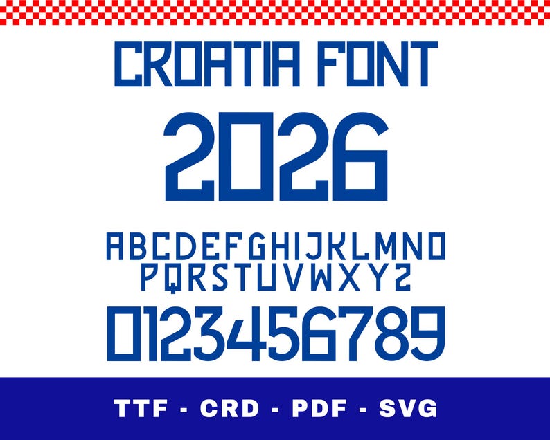 May include: A digital design featuring a blue font labeled "CROATIA FONT" with the numbers "2026" and the alphabet. Below are the numbers 0-9. The design is on a white background with a blue banner at the bottom and a red and white checkered border at the top.