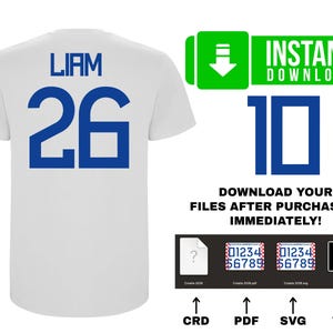 May include: White t-shirt with the name "LIAM" and the number "26" in blue on the back. The image also includes a green "INSTANT DOWNLOAD" graphic and other digital file options. Text reads "DOWNLOAD YOUR FILES AFTER PURCHASING IMMEDIATELY!"