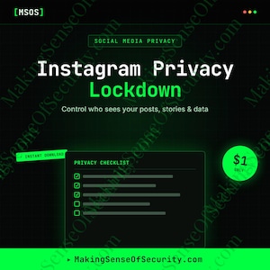 Pode incluir: Um gráfico digital intitulado Instagram Privacy Lockdown com o subtítulo Control who sees your posts, stories & data. Inclui uma lista de verificação de privacidade com caixas de seleção, uma etiqueta de download instantâneo e o site MakingSenseOfSecurity.com.
