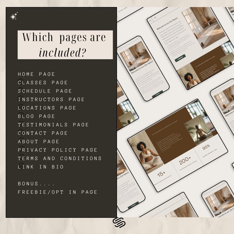 May include: A list of website pages for a yoga studio, including Home, Classes, Schedule, Instructors, Locations, Blog, Testimonials, Contact, About, Privacy Policy, Terms and Conditions, Link in Bio, and a Freebie/Opt In page. The image also shows mockups of the website pages.