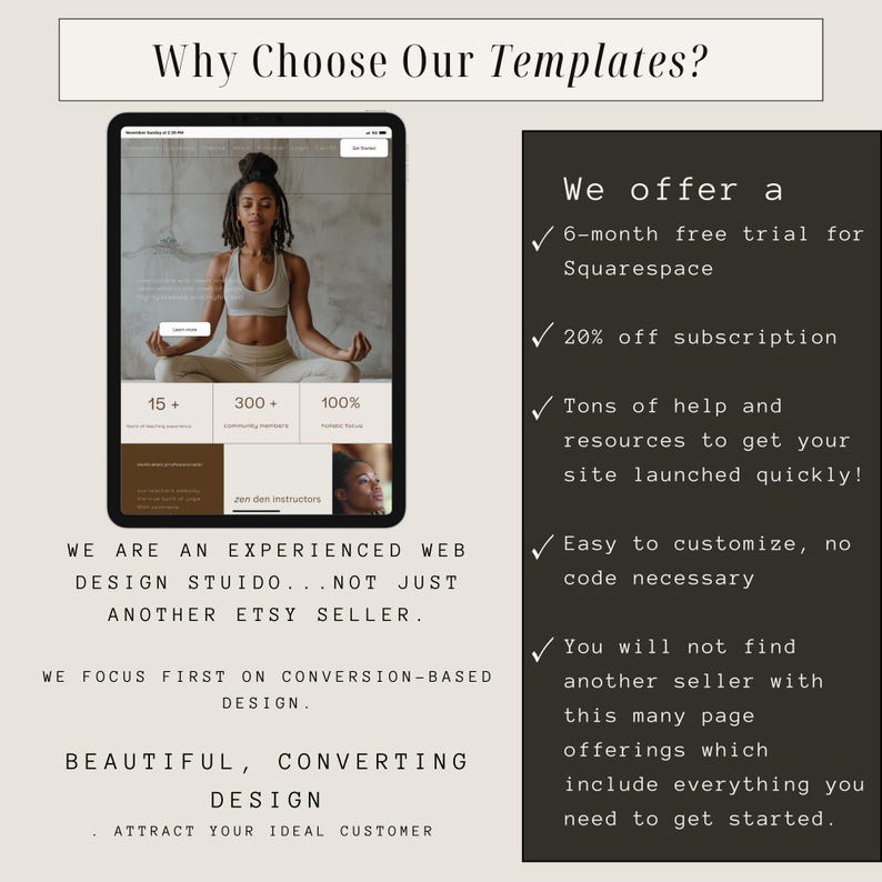 May include: A graphic with a white background and black text that reads "Why Choose Our Templates?" and lists the benefits of using the templates. The graphic also includes a screenshot of a website template with a woman meditating in the background. The text on the website template reads "15+ Zen Den Instructors, 300+ Complimentary Inspirations, 100% Authentic Focus".