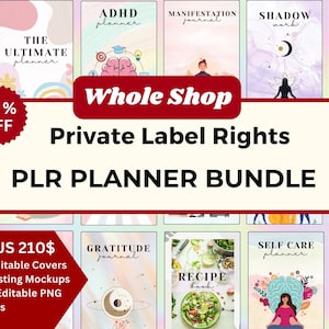 May include: A collage of colorful planner covers with illustrations and text. The covers include titles like "The Ultimate Planner", "ADHD Planner", "Manifestation Journal", "Shadow Work", "Travel Planner", "Gratitude Journal", "Recipe Book", "Self Care Planner", and "Wellness Planner". The text "Whole Shop Private Label Rights PLR Planner Bundle" is displayed in large red letters. The text "Bonus 210$" is displayed in red letters with a list of bonus items: 300 Editable Covers, Etsy Listing Mockups, 6000 Editable PNG Stickers.