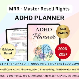 May include: Digital ADHD planner displayed on two tablets. The planner features a brain graphic and the text "ADHD Planner." Additional text includes "560 Pages," "2026 2027," and "Fully Hyperlinked." The planner is compatible with Goodnotes, Xodo, and more.