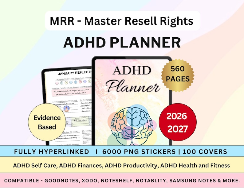 May include: Digital ADHD planner displayed on two tablets. The planner features a brain graphic and the text "ADHD Planner." Additional text includes "560 Pages," "2026 2027," and "Fully Hyperlinked." The planner is compatible with Goodnotes, Xodo, and more.