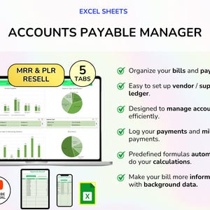 May include: A laptop screen displaying an Excel spreadsheet titled "ACCOUNTS PAYABLE MANAGER." The screen shows charts and graphs with green accents. Additional images include a tablet, a smartphone, and an Excel file icon. Text includes "MRR & PLR RESELL" and "5 TABS."