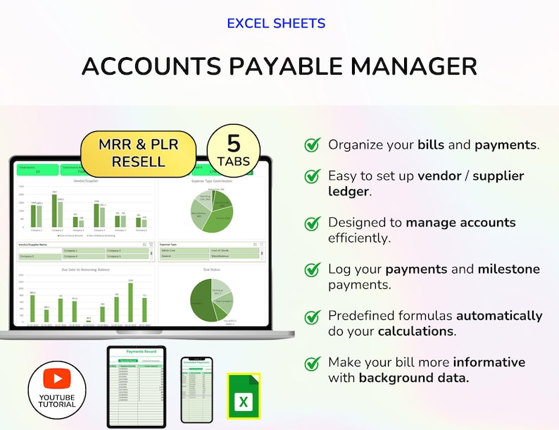 May include: A laptop screen displaying an Excel spreadsheet titled "ACCOUNTS PAYABLE MANAGER." The screen shows charts and graphs with green accents. Additional images include a tablet, a smartphone, and an Excel file icon. Text includes "MRR & PLR RESELL" and "5 TABS."