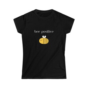 Women&#39;s Bee Positive T-Shirt