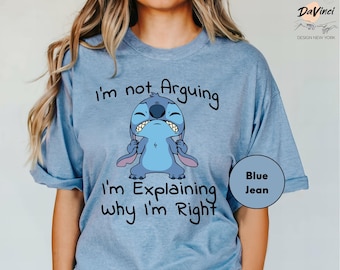 Comfort Colors I’m Not Arguing Stitch Shirt, Disney Stitch Shirt, Lilo And Stitch, Disney Movie Shirt, Stitch Funny Tee
