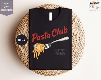 Pasta Lover Club Shirt, Cute Foodie Graphic Tee, Italian Food Lover TShirt, Fun Pasta Gift, Casual Aesthetic Outfit