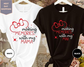 Making Memories With My Mama and Making Memories With My Mini Shirt, Mommy and Me Shirt, Disney Shirt, Gift For Mother's Day