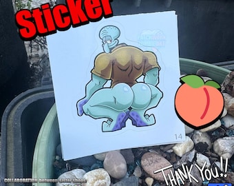Sticker | The Squid Man | Thiccumz Boyz Series | Dank Meme | Powerful Buns | Water Bottle Sticker | Laptop Decor