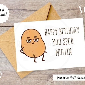 Carte d'anniversaire imprimable Punny pour petit ami, conjoint, téléchargement numérique, impression à la maison, pomme de terre drôle, muffin Spud, affectueux, vide à l'intérieur