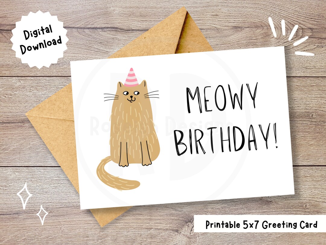 Funny Printable Birthday Card, Punny Cat Card, Meowy Birthday, Blank ...