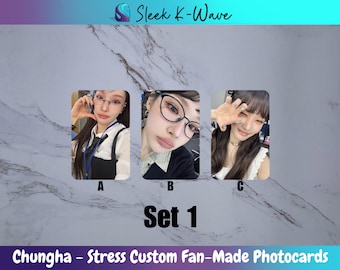 CHUNGHA - STRESS Custom Fan-Made K-pop Photocards