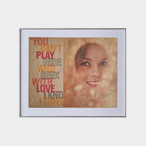 MANTRA No.02 — You Can't Play Hide And Seek With Love | Framed Found Poem | Vintage Magazine Ephemera