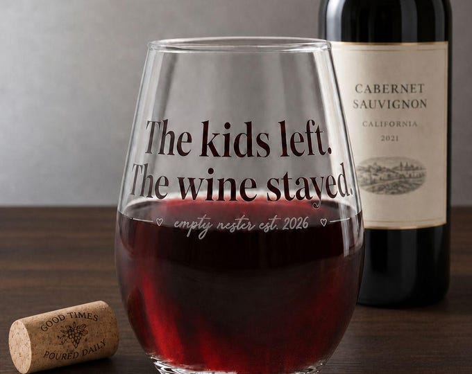 Empty Nester Wine Glass Funny, The Kids Left The Wine Stayed Stemless Cup, Empty Nest Gift Women