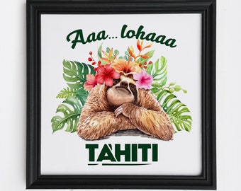 personalized poster, tahiti, illustration, aloha, animal, humor, wall art, gift, souvenir, Sloth05