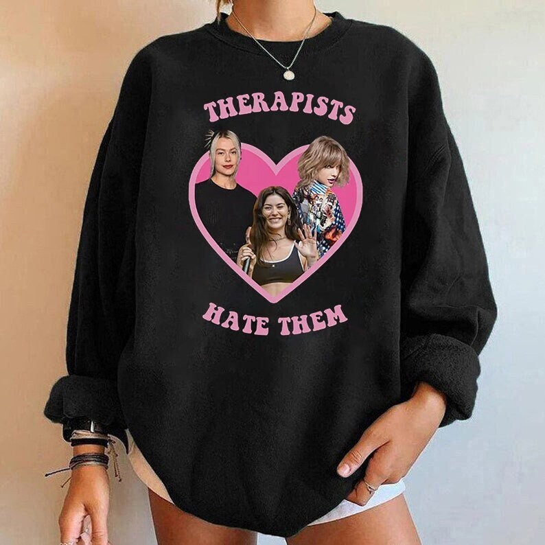 Comfort Colors 1717 Therapist Hate Them Shirt Ph0ebe Bridg3rs Tayl0r  Swiftiee Sweatshirt Classic - Limotees