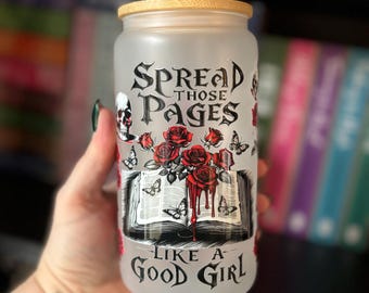 Smutty book spread those pages Frosted Glass Cup: Book Lover Gift