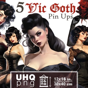 Op de afbeelding: Vijf digitale illustraties van vrouwen in Victoriaanse geïnspireerde gothic-kleding. De vrouwen zijn afgebeeld met donker haar, rode lippen en dramatische make-up. Ze dragen zwarte jurken met kantaccenten en hebben een vintage pin-up stijl. De afbeeldingen zijn gelabeld "5 Vic Goth Pin Ups" en "UHQ png 300 DPI 12x16 in. 30x40 cm".