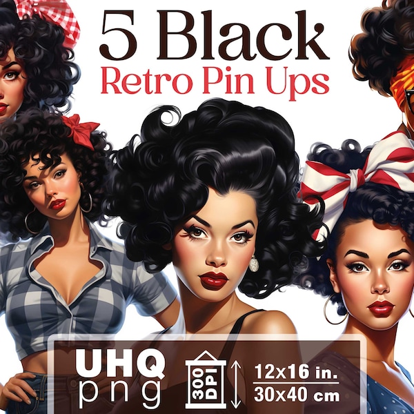 Work & Print - 5 Black Women Pin-Ups Png Bundle - 300 DPI, 12x16 in / 30x40 cm - Digital Retro Junk Journal Clipart Girls Transparent Png