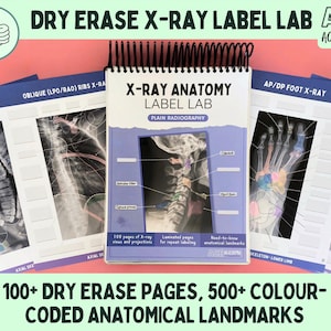 May include: A spiral-bound X-Ray Anatomy Label Lab notebook with the text "X-RAY ANATOMY LABEL LAB PLAIN RADIOGRAPHY". The image shows X-ray views and projections, with anatomical landmarks. The notebook is surrounded by other X-ray pages. The text reads "100+ DRY ERASE PAGES, 500+ COLOUR-CODED ANATOMICAL LANDMARKS".