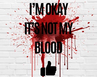 T-shirt Halloween Femme « I’m OK It’s NOT My Blood » – Effet Sang Horreur Fun – Parfait Soirée Effrayante