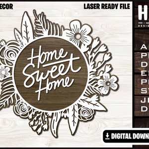Home Sweet Home, Bienvenue, Home Decor Sign, SVG Ai DXF DWG, Entièrement personnalisable, Cricut prêt, Lasercut prêt, Téléchargement numérique uniquement