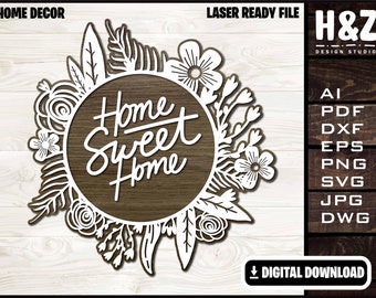 Home Sweet Home, Welcome, Home Decor Sign, SVG Ai DXF DWG, Fully Customizable, Cricut ready,Lasercut ready, Digital Download only