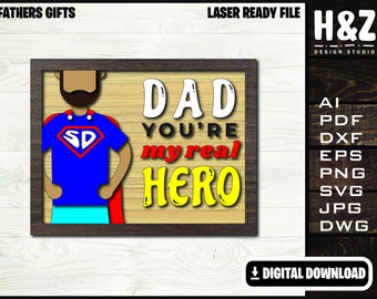 Dad Hero Gift, Fathers Day Digital File, Fathers Gift, Super Dad, SVG Ai DXF DWG,  Dad my superhero, Laser Cut Digital Download only