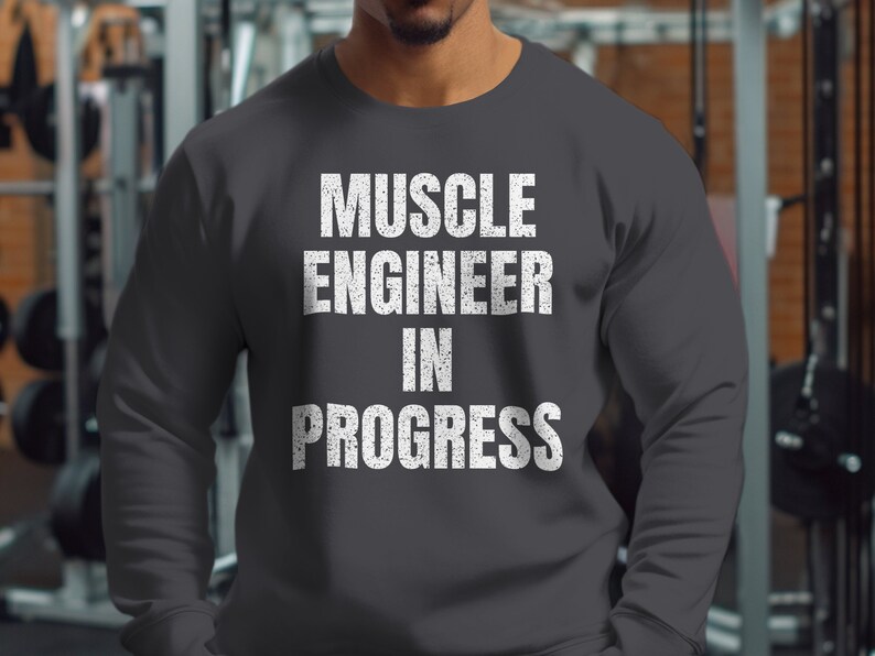 Muscle Engineer in Progress Gym Sweatshirt Bodybuilding Etsy