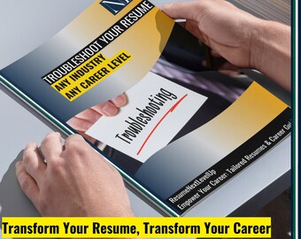 Troubleshoot Your Resume Guide: Over 40 Pages of Expert Advice for Any Industry and Career Level
