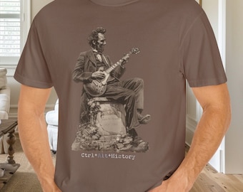 Ironic Abraham Lincoln Shirt | Abe Lincoln Playing Guitar | Gift for Guitarist History John Wilkes Booth Ironic t-shirt for History Buff