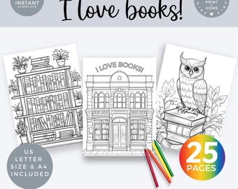 May include: A set of 25 printable coloring pages featuring black and white illustrations of books, a bookshelf, a bookstore, and an owl. The title of the set is "I love books!" and the text "Printable at Home" is also included.