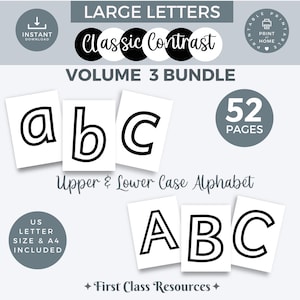May include: Black and white printable alphabet letters in uppercase and lowercase. The letters are large and have a bold outline. The text "Classic Contrast Volume 3 Bundle" is at the top of the image. The text "Upper & Lower Case Alphabet" is below the letters. The text "52 Pages" is in a circle in the upper right corner of the image. The text "First Class Resources" is at the bottom of the image.
