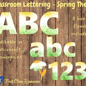 Spring Theme Classroom Display Lettering Classroom Decor Editable Powerpoint  Printable Letters Numbers Classroom Bulletin Board Letters