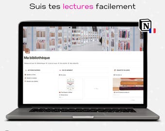 May include: A laptop computer screen displaying a Notion page titled "Ma bibliothèque" with a library image in the background. The page has sections for "Actions rapides", "En ce moment", and "Objectif du mois". The page is in French.