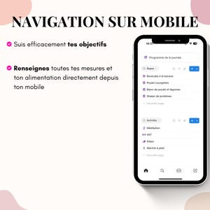 May include: A smartphone displaying a mobile app interface with a white background. The screen shows a daily program with meal and activity options. Text at the top reads "NAVIGATION SUR MOBILE". The app allows users to track goals and log measurements.