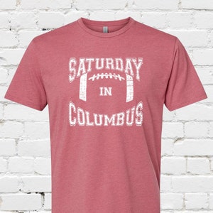 Unique Saturday in Columbus Gift for Men or Women T Shirt