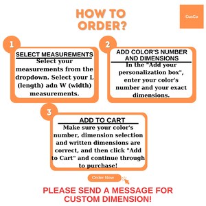 May include: A three-step guide on how to order custom-sized items. The steps are: 1. Select Measurements, 2. Add Colour's Number and Dimensions, and 3. Add to Cart. The text also includes "Please send a message for custom dimension!"