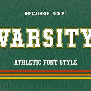 以下が含まれることがあります： 上部に「INSTALLABLE SCRIPT」という文字が入った緑色の背景。 「VARSITY」という単語は、黄色の輪郭を持つ大きな白い文字で書かれています。 下には「ATHLETIC FONT STYLE」と3本の水平ストライプがあります。