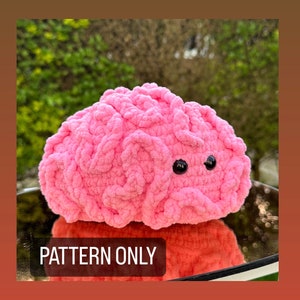 PATTERN ONLY - Crochet Brain Pattern