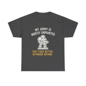 War Gamer T-shirt Min armé är mestadels omålad Perfekt present till Hammerheads, RPG-spelare och Plastic Crack-missbrukare bild 10