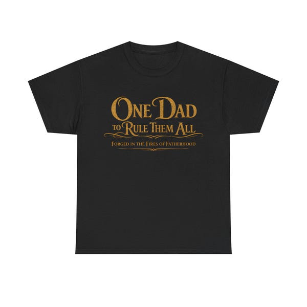 One Dad to Rule Them All T-Shirt | Fantasy Fathers Day Tee
