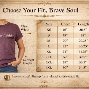 May include: Image shows a burgundy t-shirt with a size chart. The chart lists sizes XS to 4XL, chest measurements from 16" to 30", and lengths from 26.5" to 34.5". Text reads "Choose Your Fit, Brave Soul."