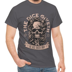 Dnd T Shirt The Dice Giveth and the Dice Taketh Away With D20 Detail for Dungeons and Dragons Players, Great Gift for DM Game Master