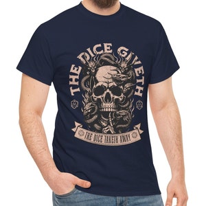 Dnd T Shirt The Dice Giveth and the Dice Taketh Away With D20 Detail for Dungeons and Dragons Players, Great Gift for DM Game Master